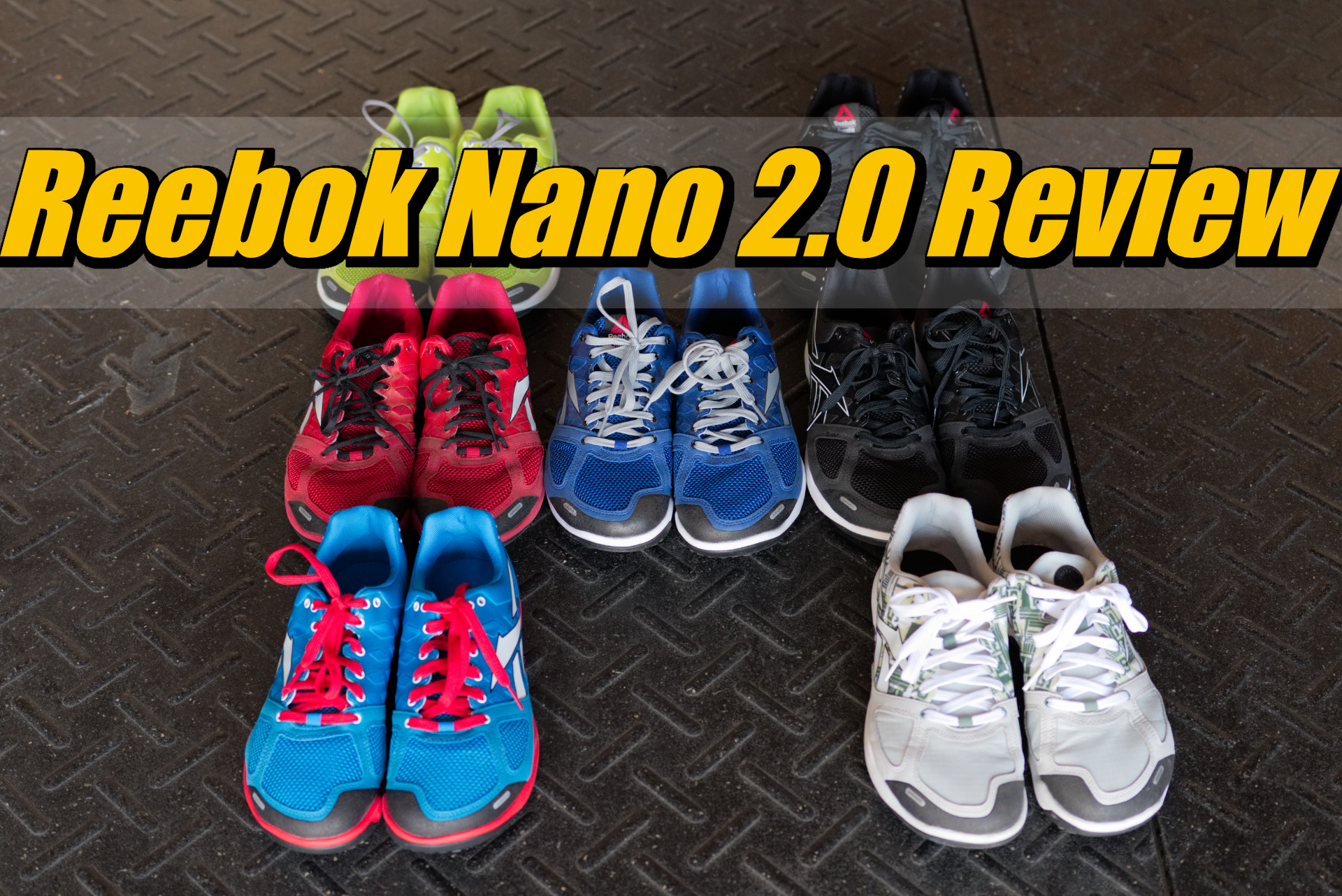 Reebok CrossFit Nano 2.0 Throwback Review!