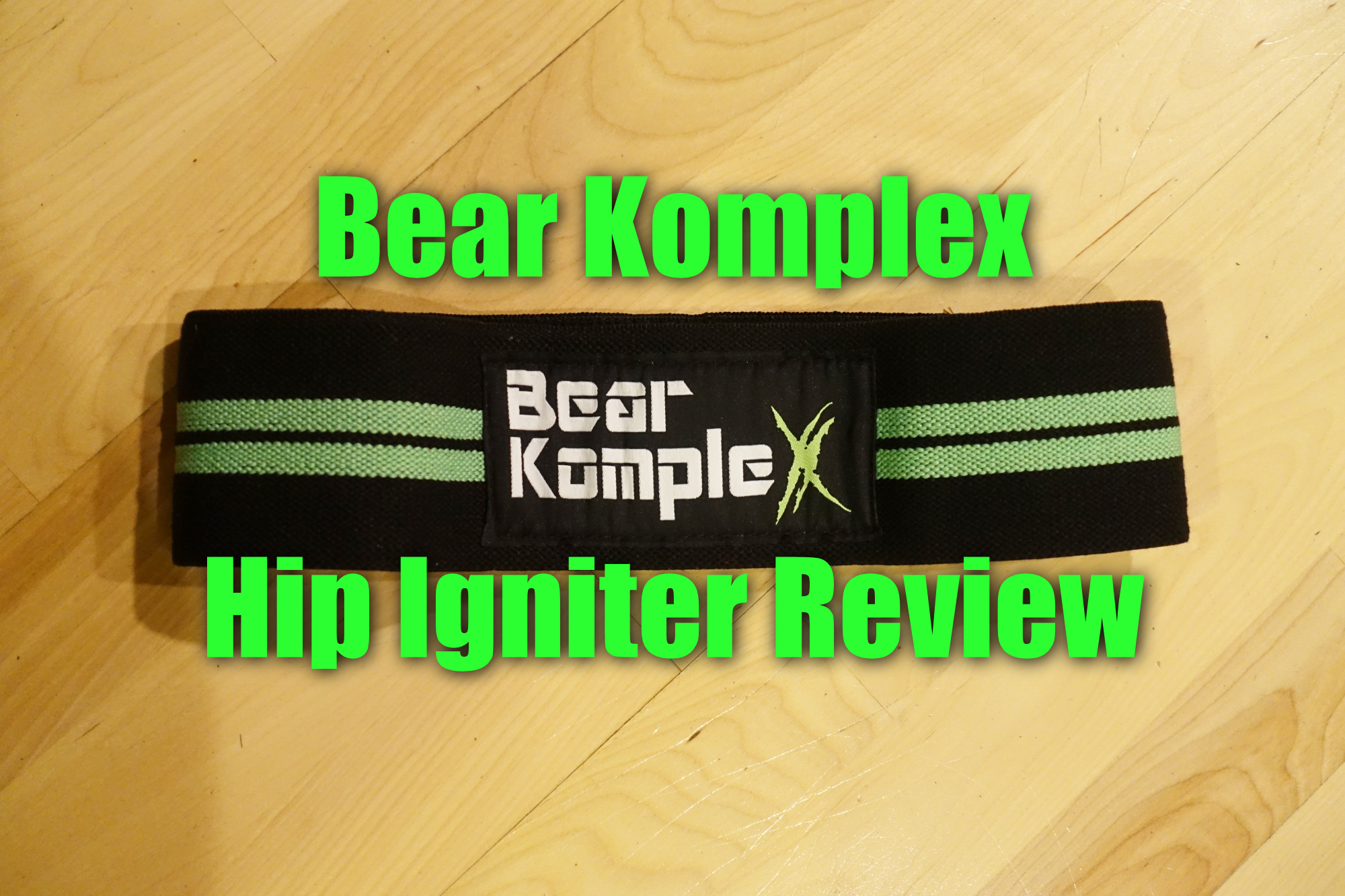 Bear Komplex Hip Igniter Review