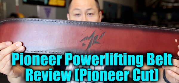 Pioneer Powerlifting Pioneer Cut Belt Review